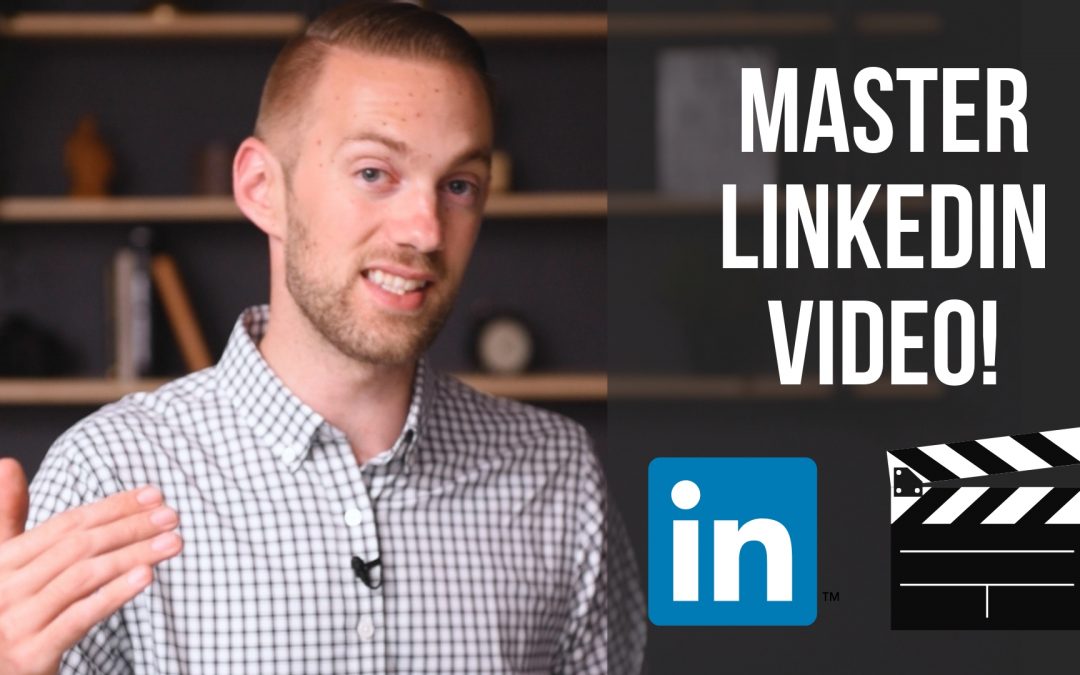 LinkedIn Video Marketing | How To Upload and Share Videos on LinkedIn For Maximum Results