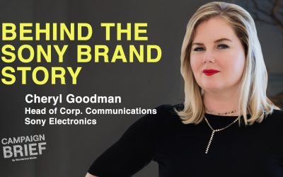 Revitalizing the Sony Brand with Cheryl Goodman, Head of Corp. Communications at Sony Electronics